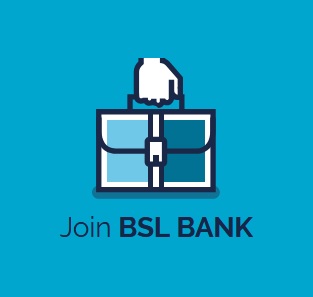 JOIN THE TEAM - BSL BANK